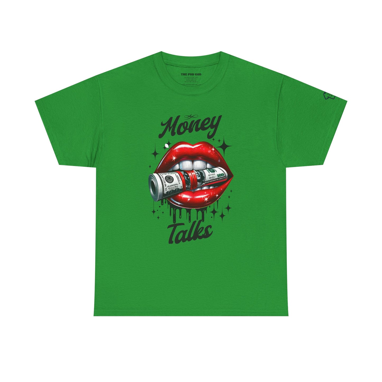 MONEY TALKS T-Shirt