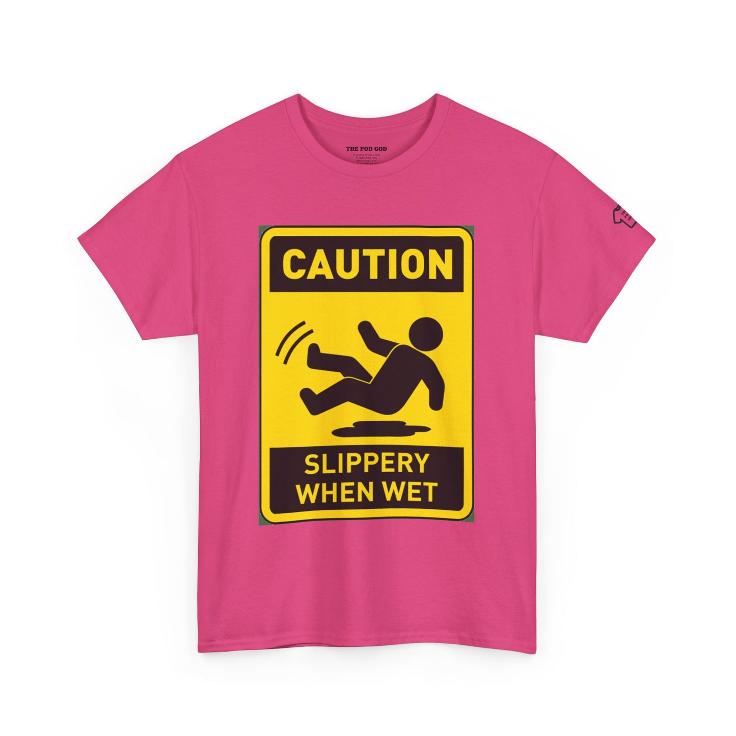 SLIPPERY T-Shirt