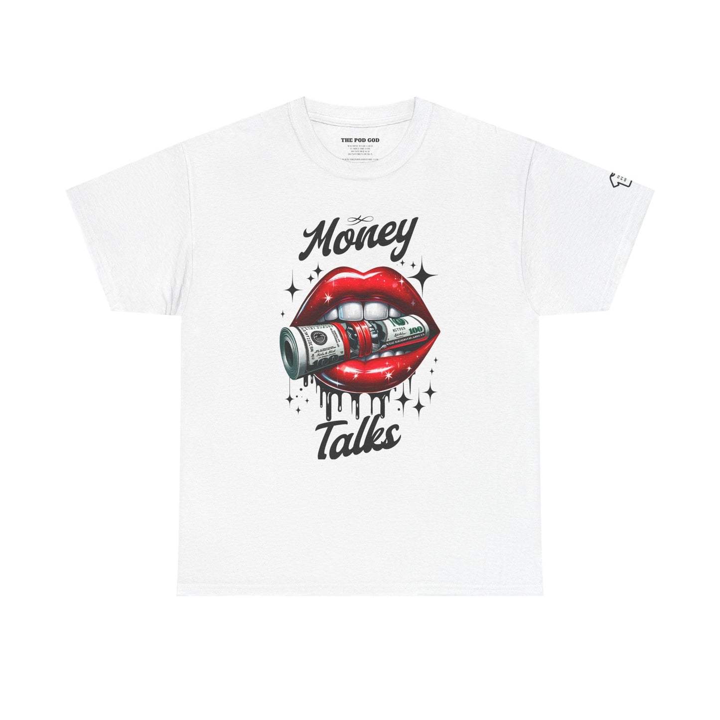 MONEY TALKS T-Shirt
