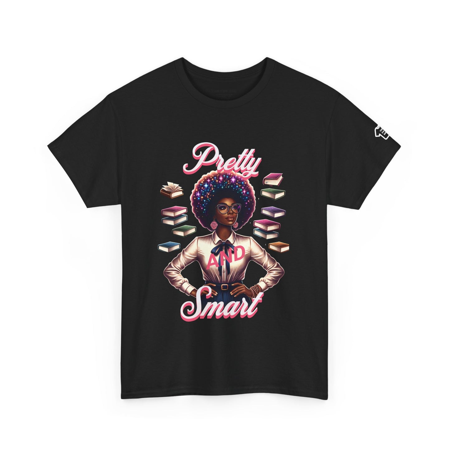 Pretty and Smart T-Shirt