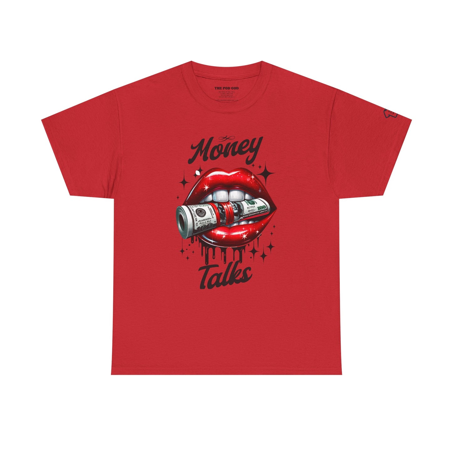 MONEY TALKS T-Shirt