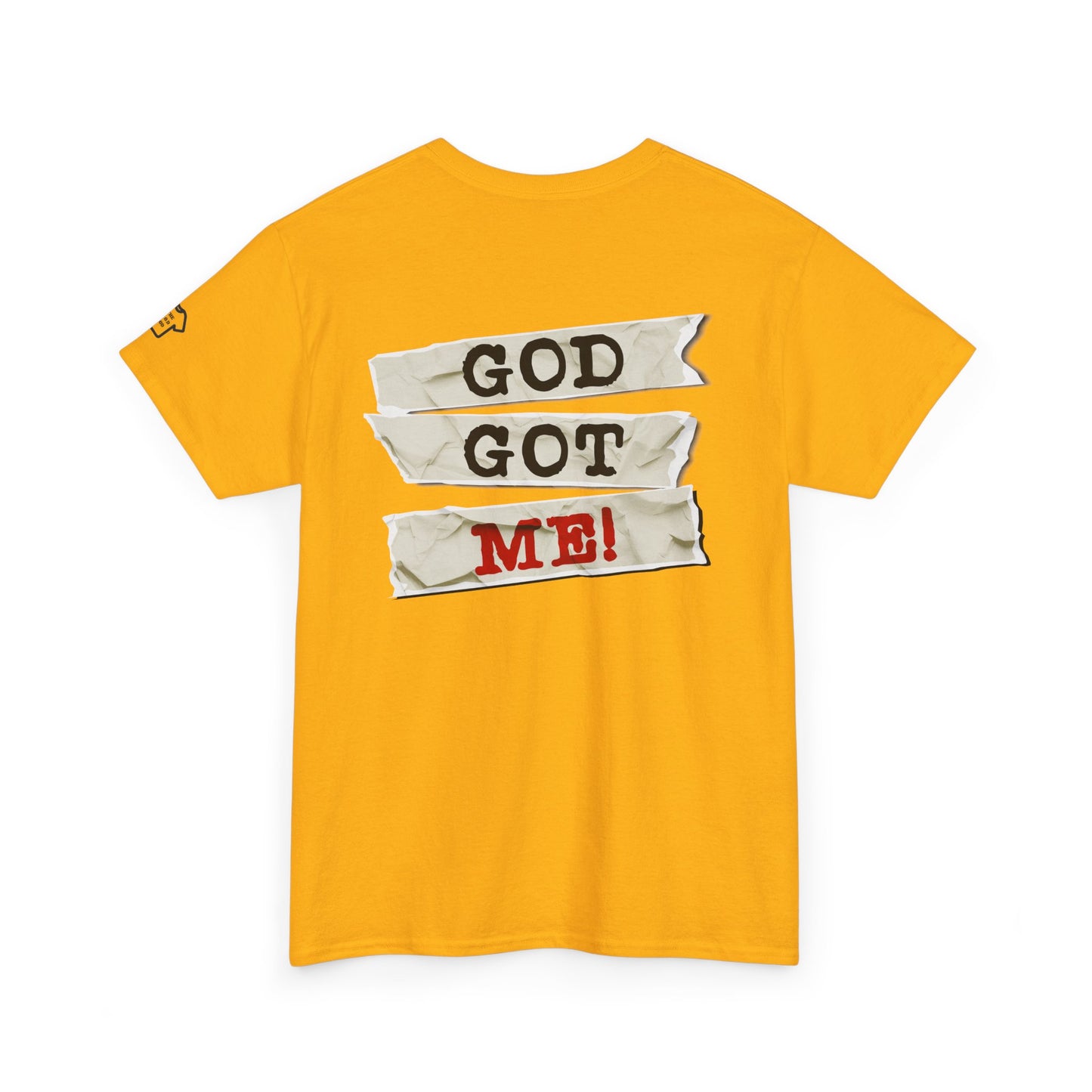 GOD GOT ME Back Print Design T-Shirt Shirt