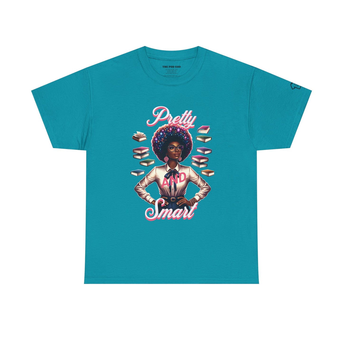 Pretty and Smart T-Shirt