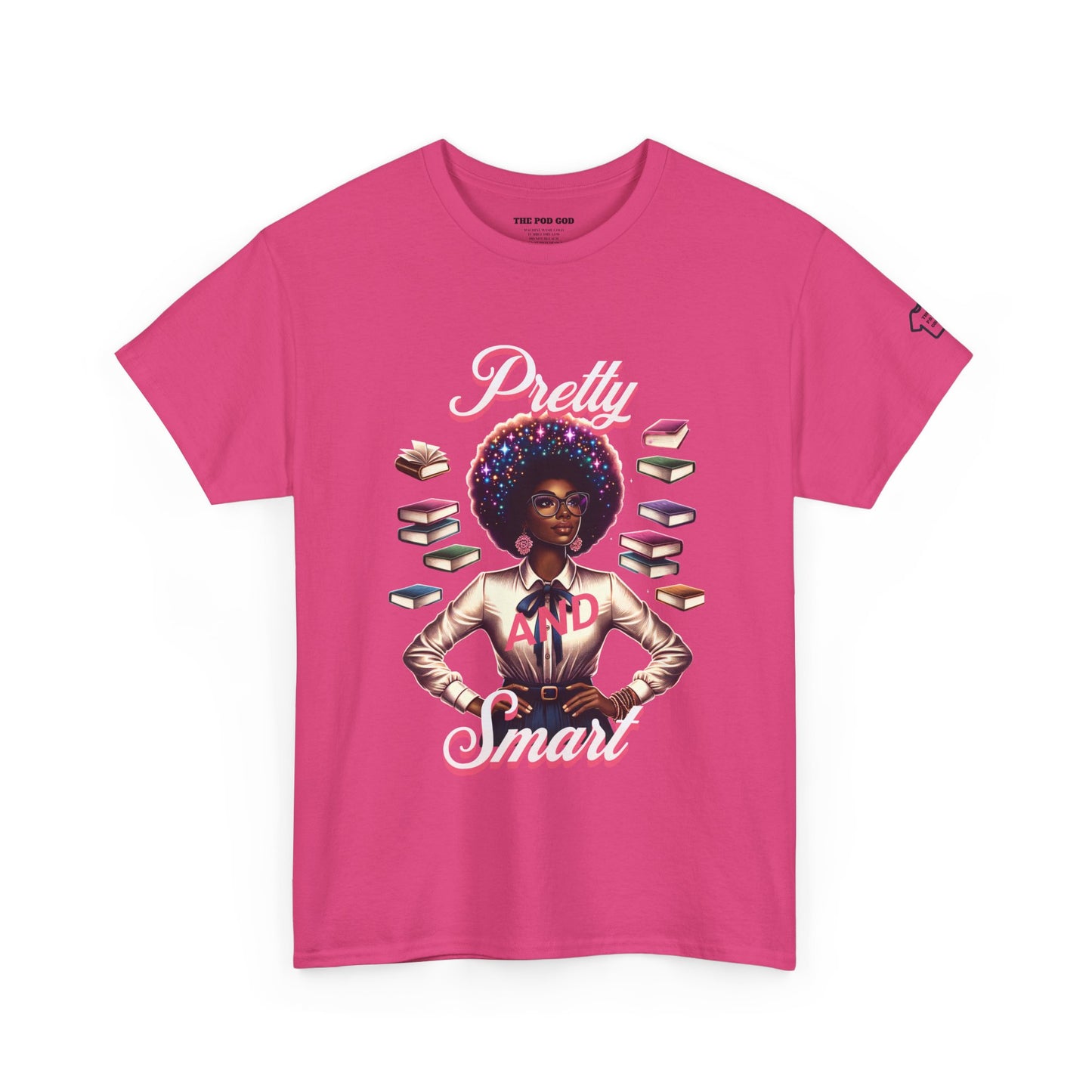 Pretty and Smart T-Shirt