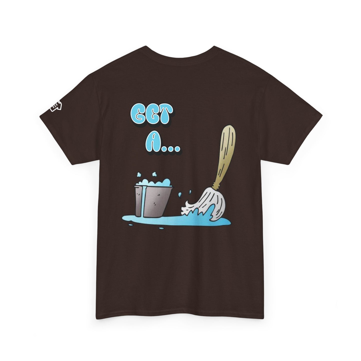 BUCKET & MOP Front/Back Design T-Shirt