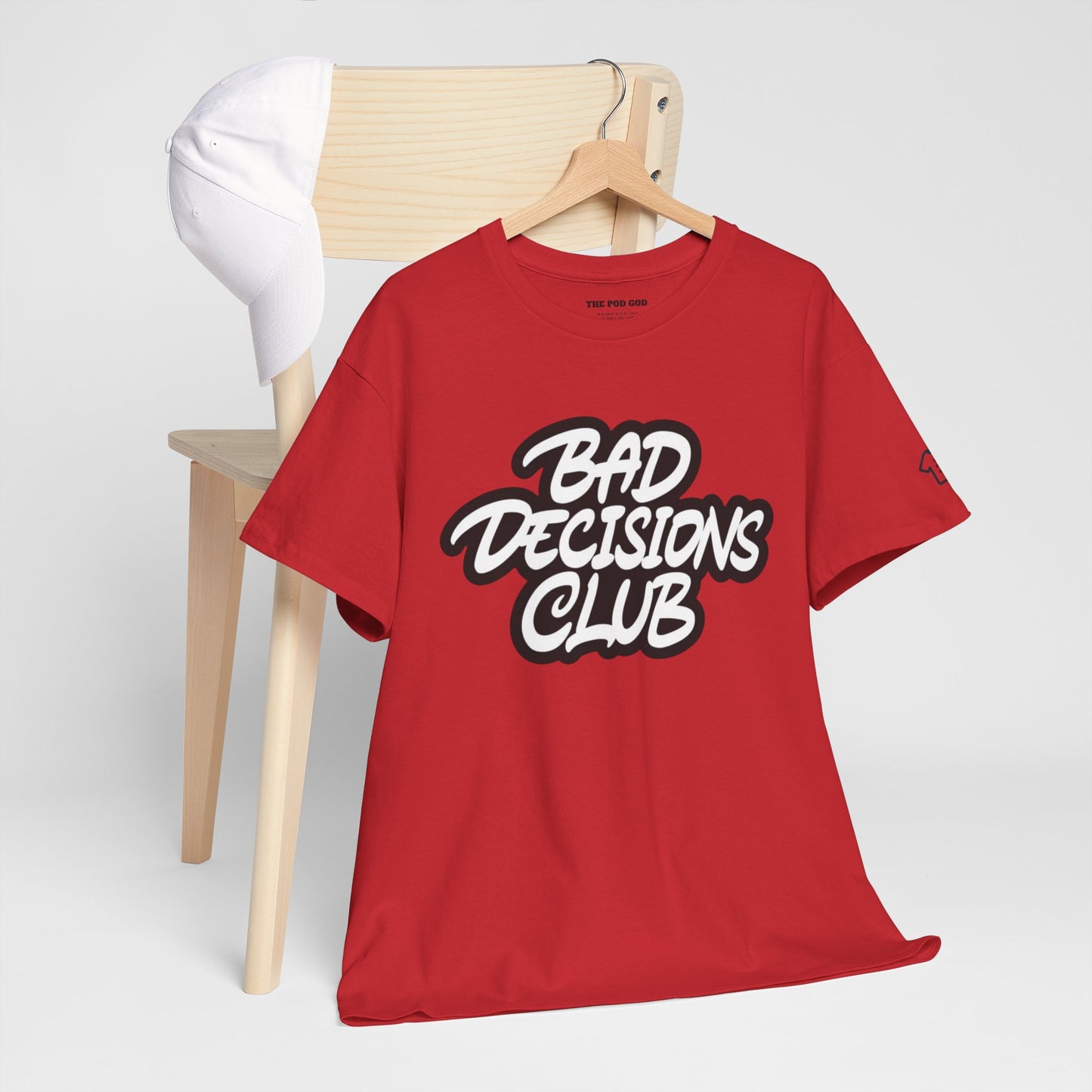 BAD DECISIONS T-Shirt