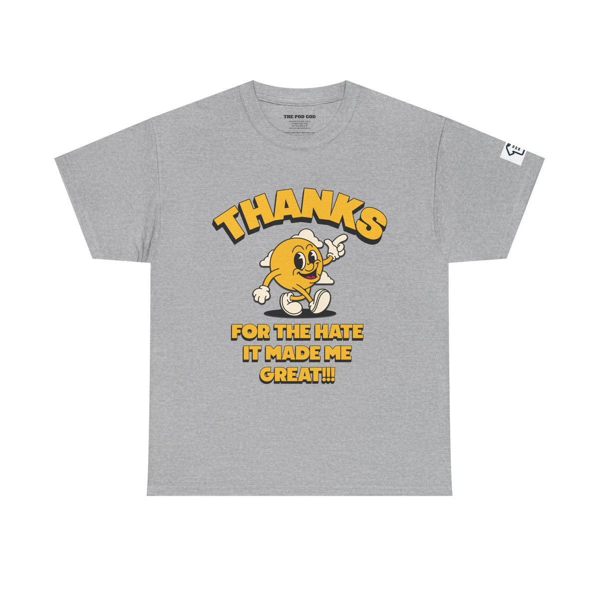 Thanks 4 The Hate T-Shirt