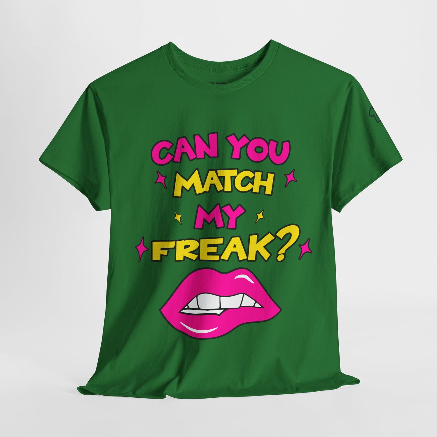 MATCH MY FREAK T-Shirt
