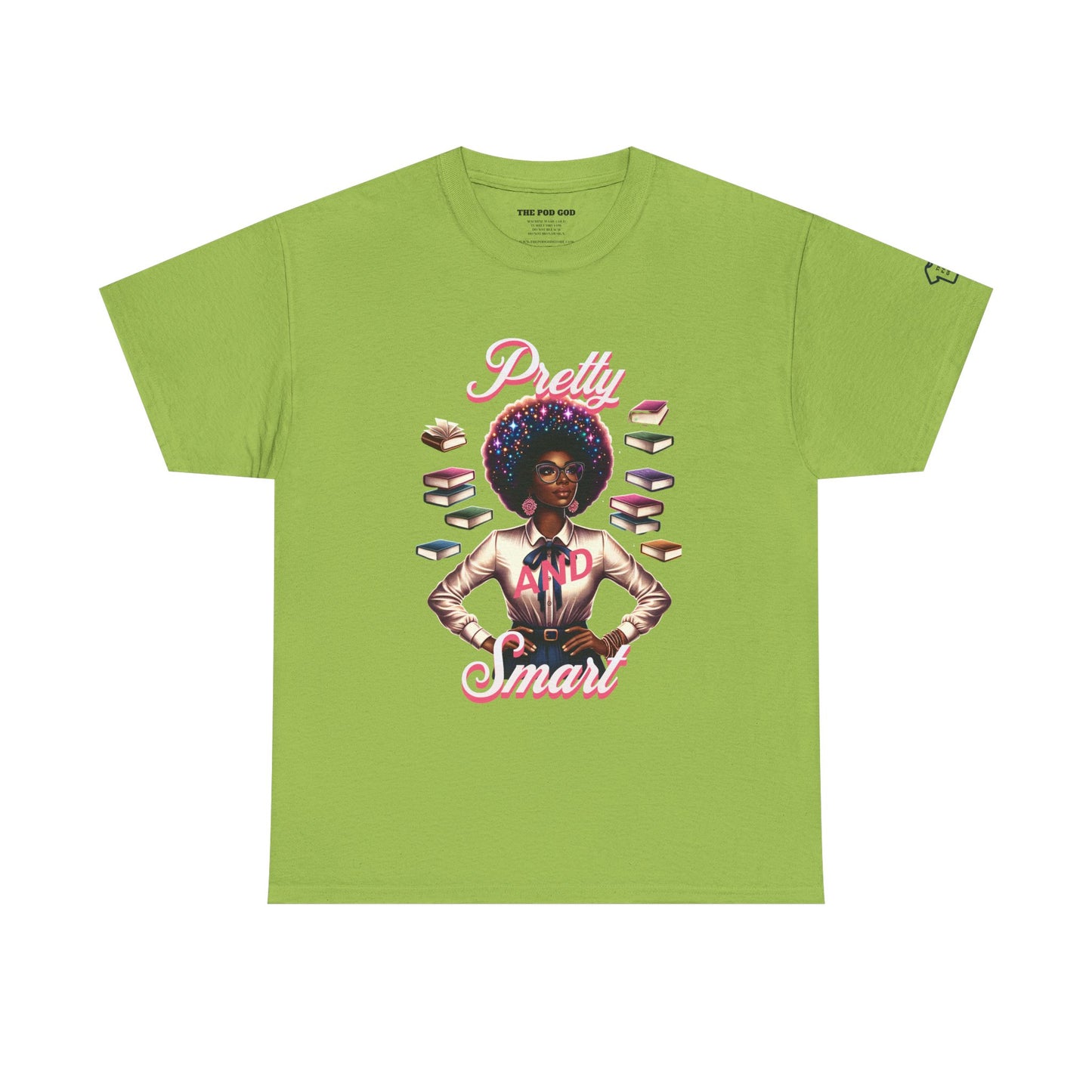 Pretty and Smart T-Shirt