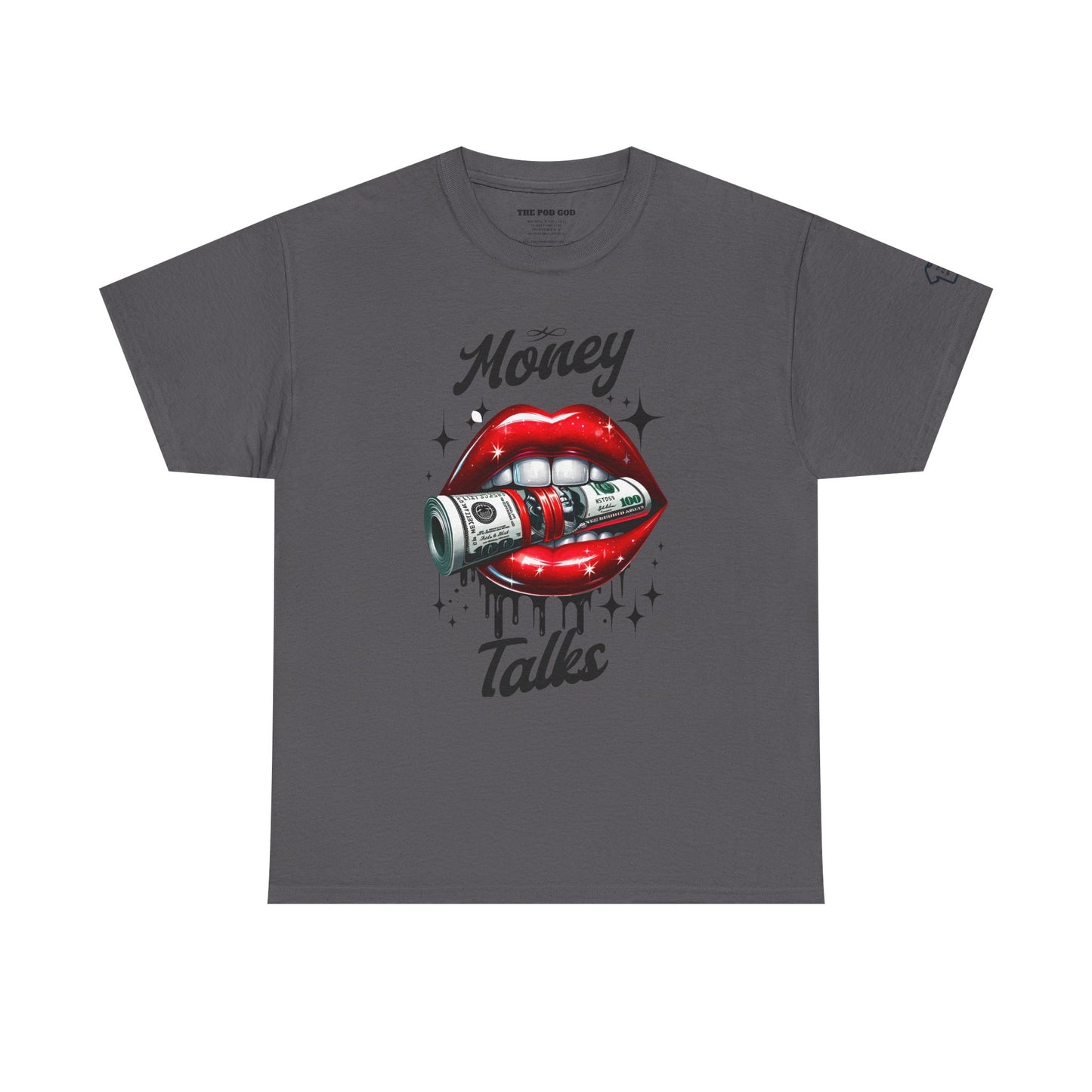 MONEY TALKS T-Shirt