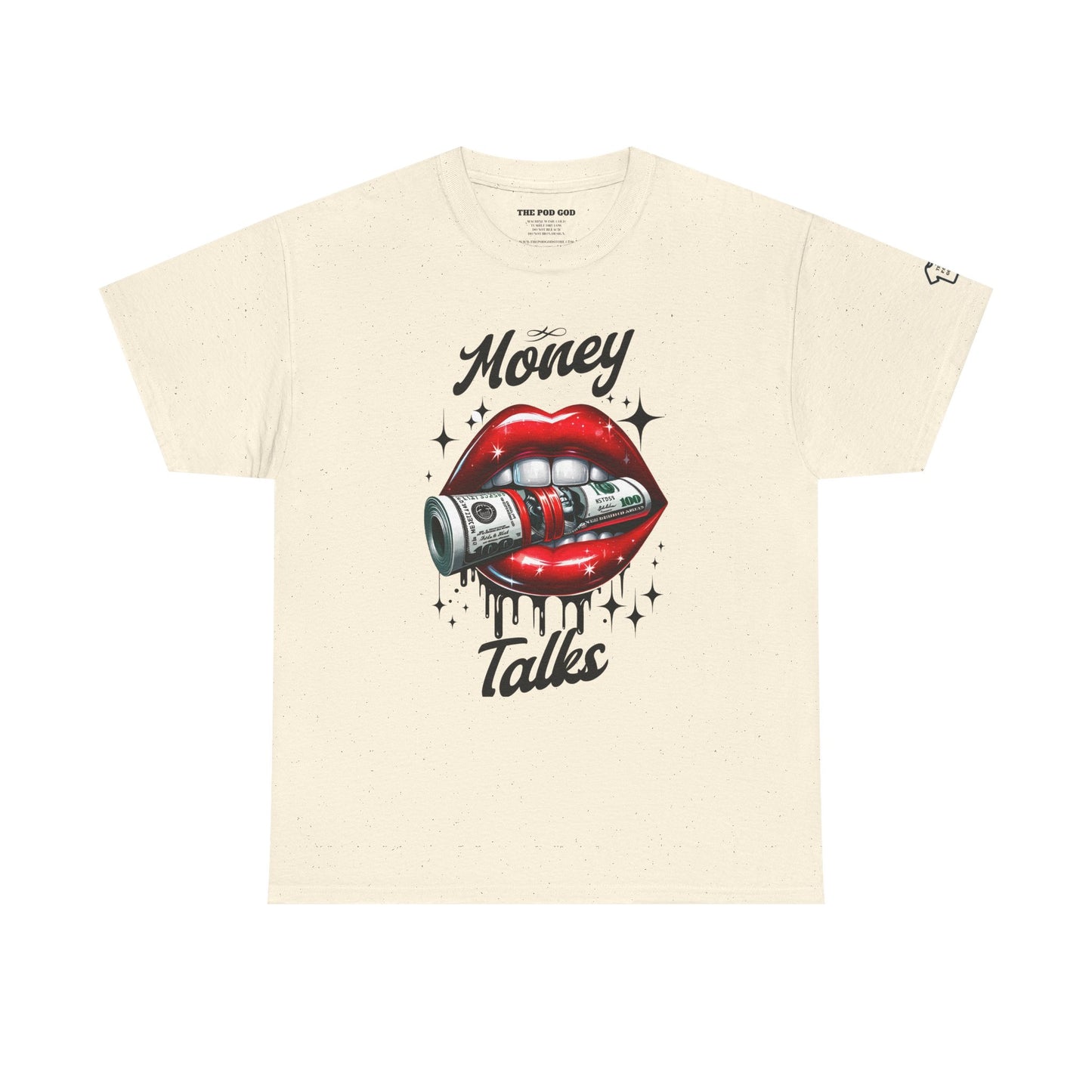 MONEY TALKS T-Shirt