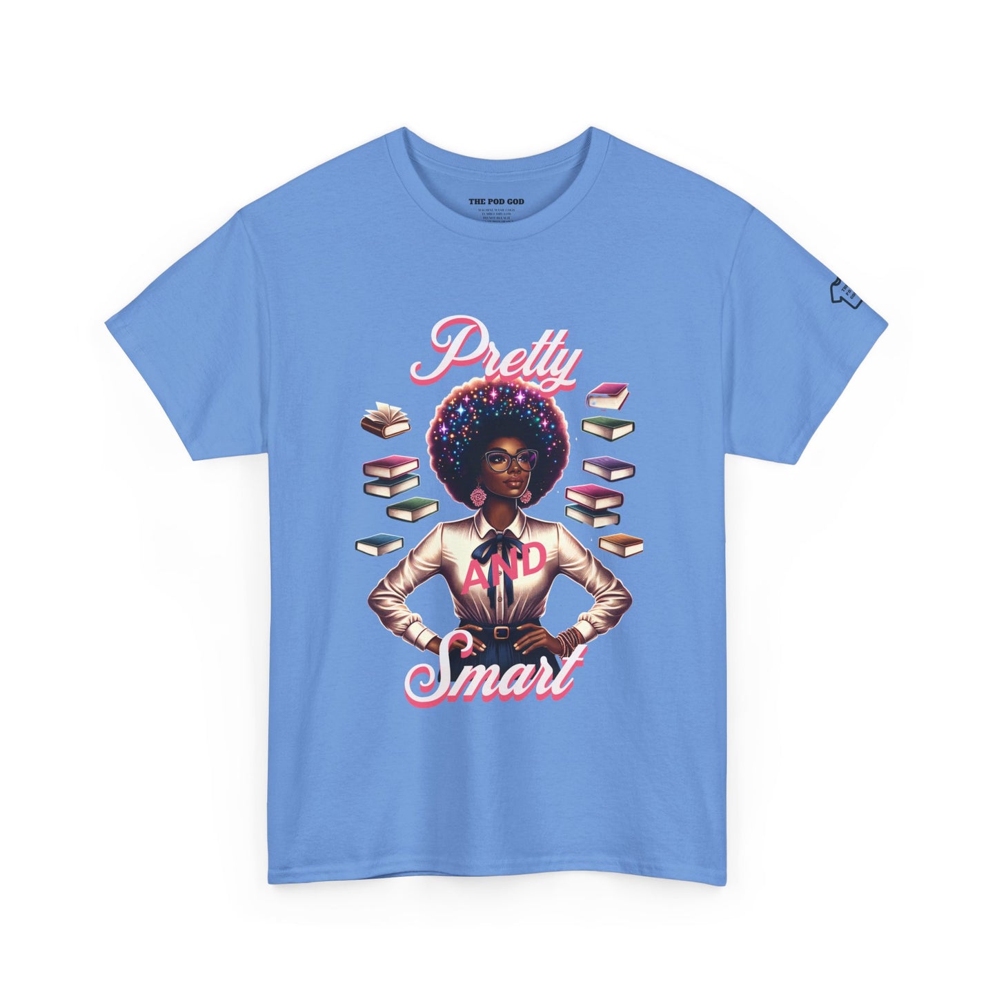 Pretty and Smart T-Shirt