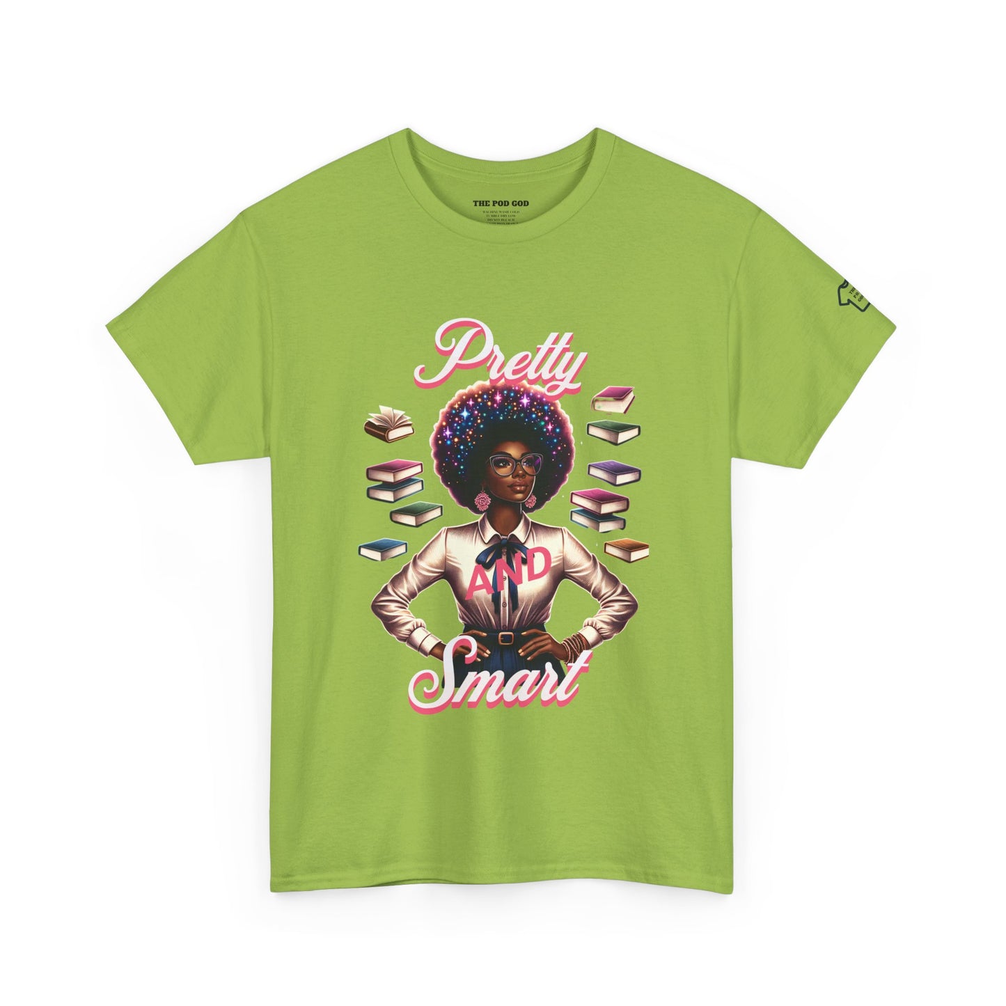 Pretty and Smart T-Shirt