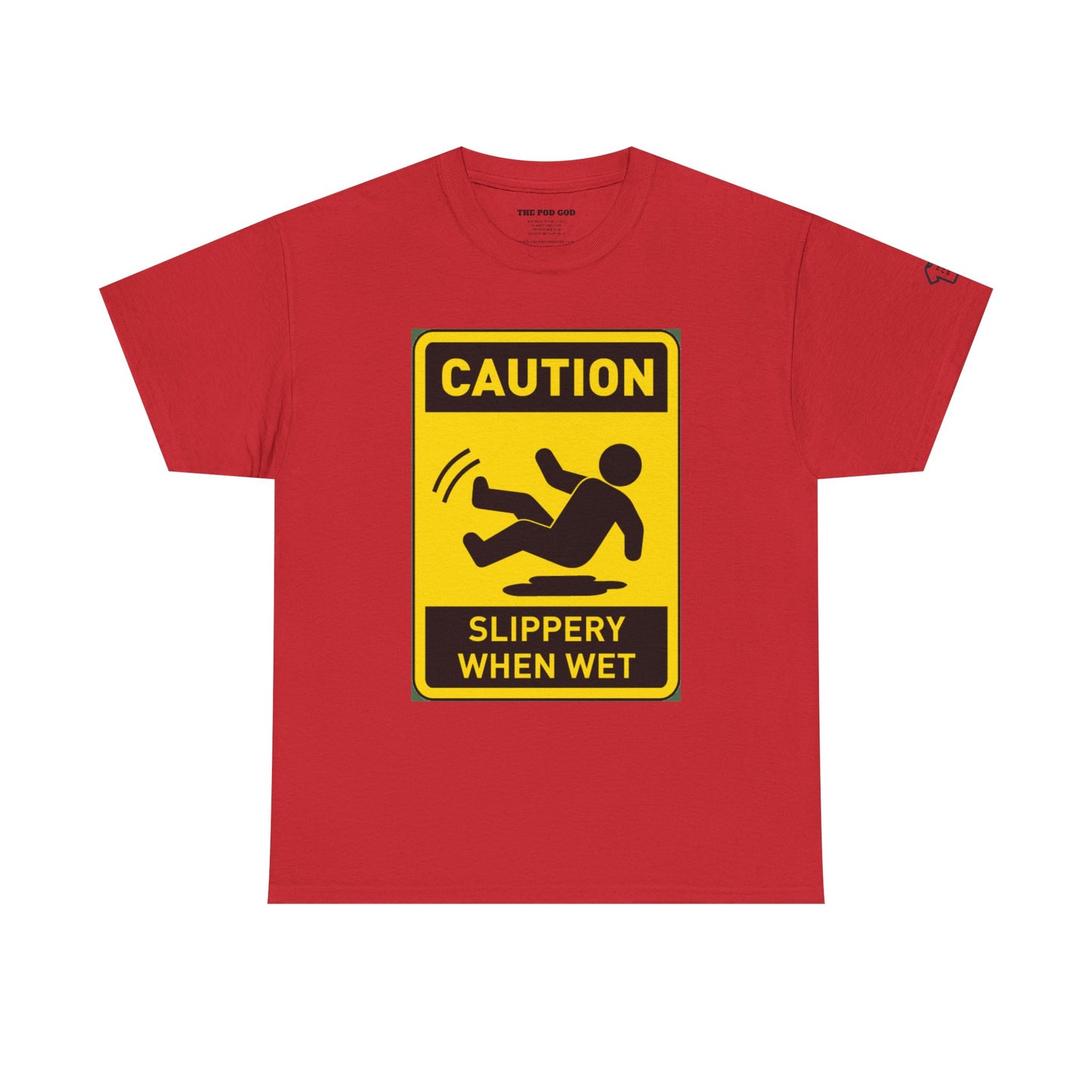 SLIPPERY T-Shirt