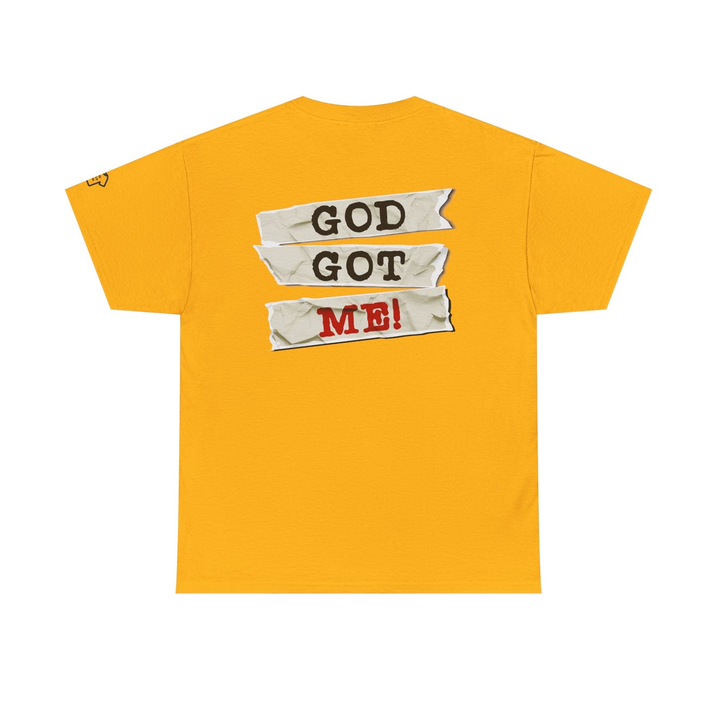 GOD GOT ME Back Print Design T-Shirt Shirt