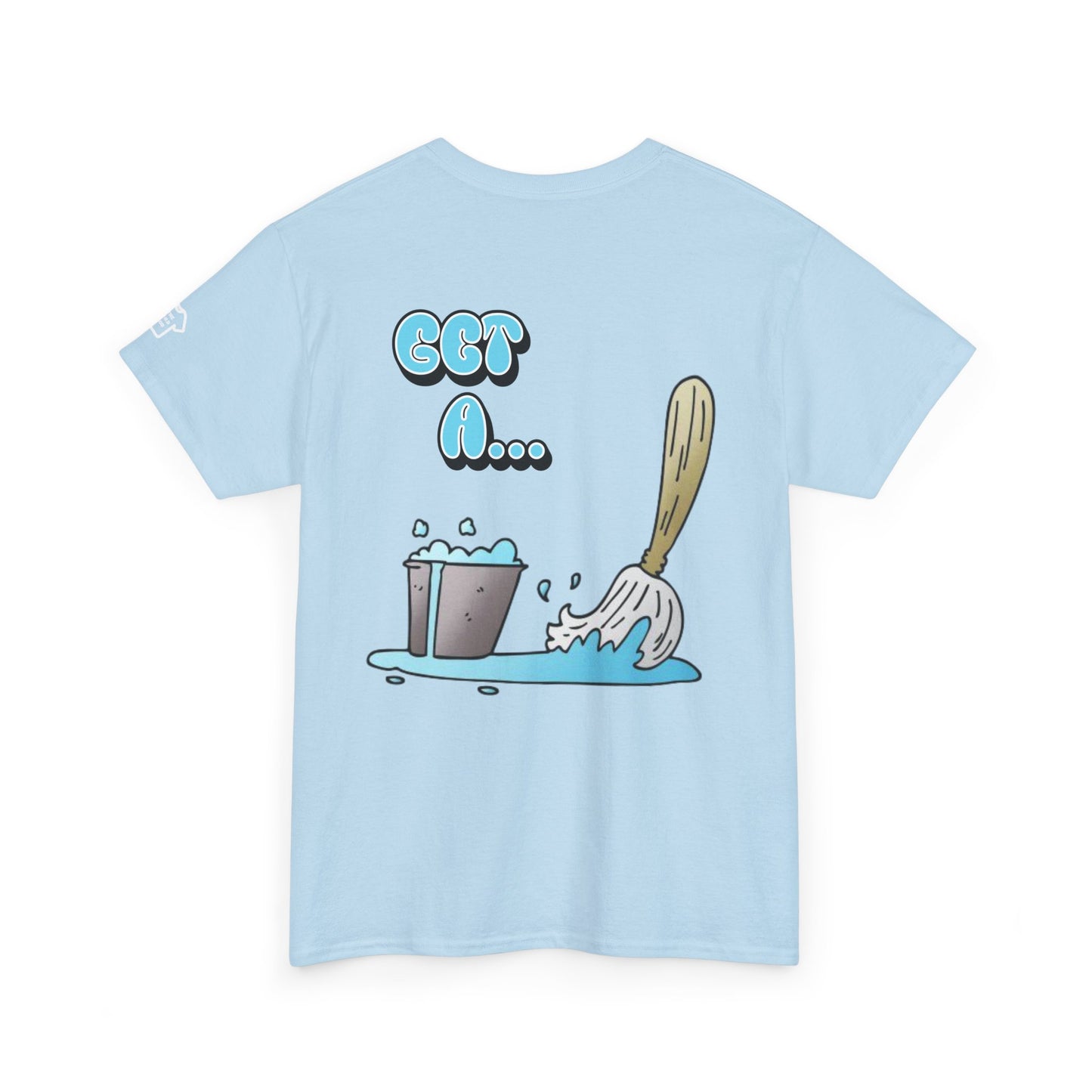 BUCKET & MOP Front/Back Design T-Shirt