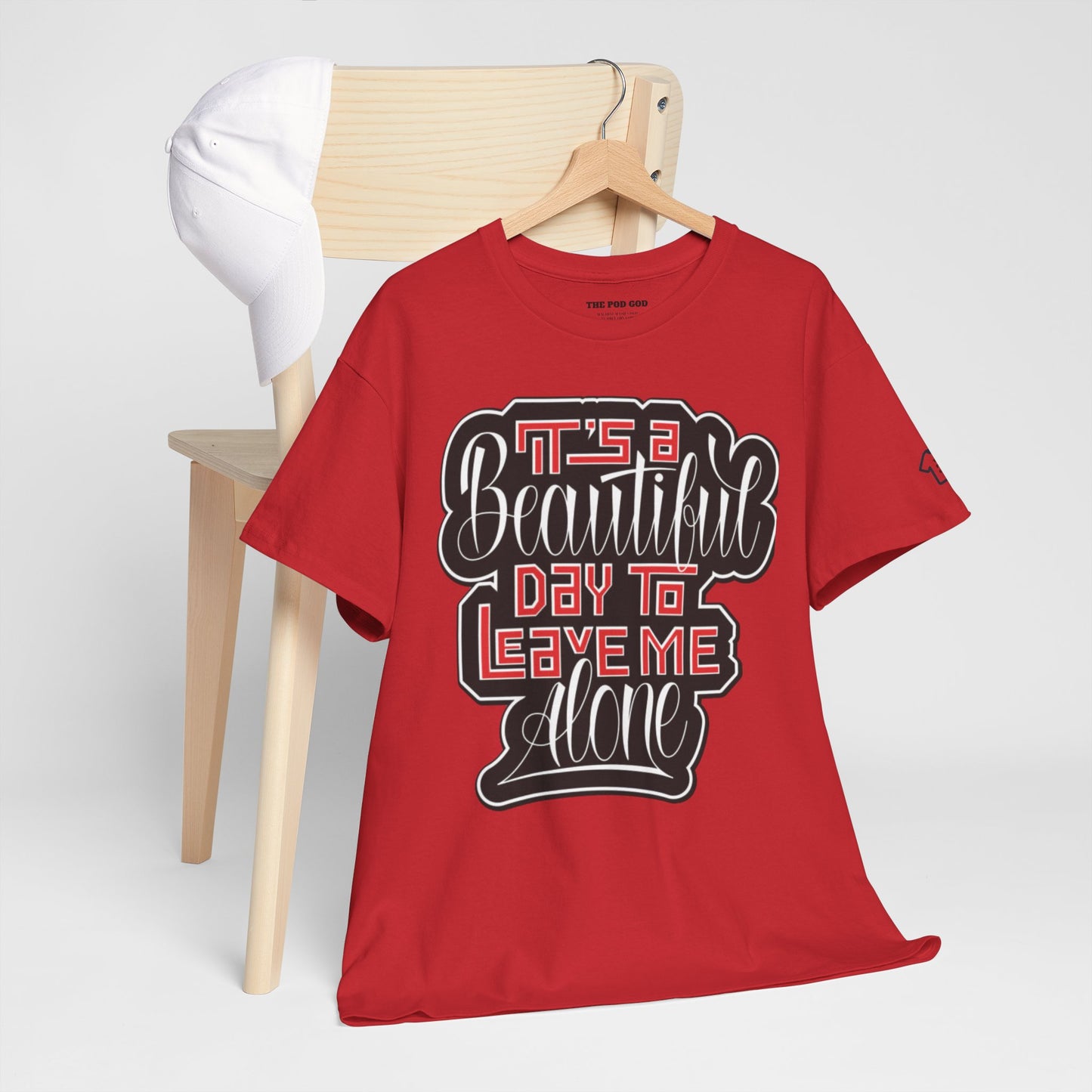 LEAVE ME ALONE T-Shirt