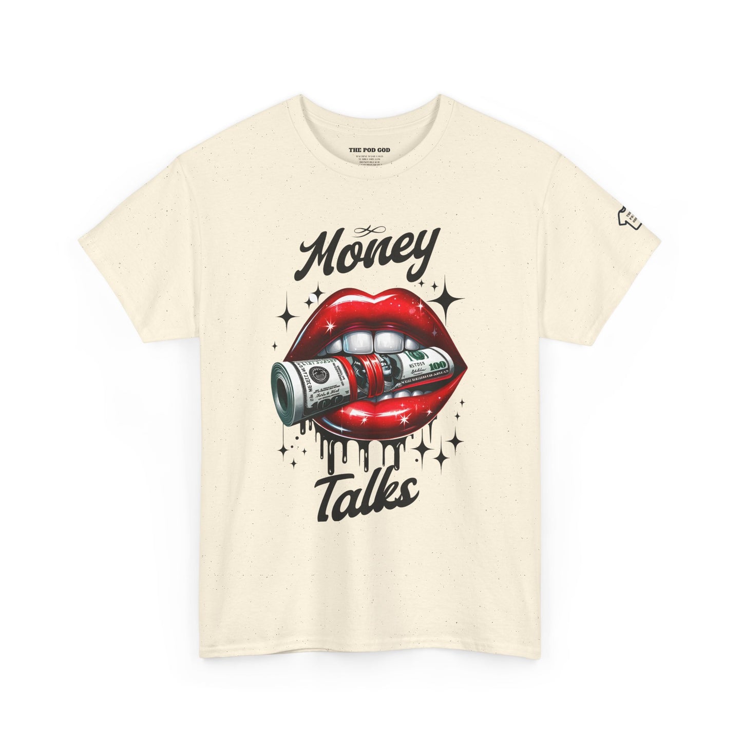 MONEY TALKS T-Shirt