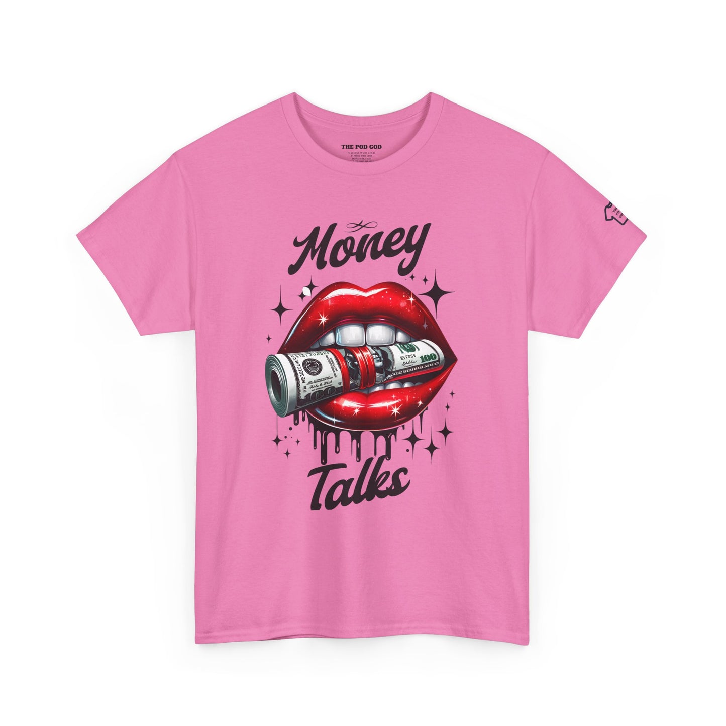 MONEY TALKS T-Shirt