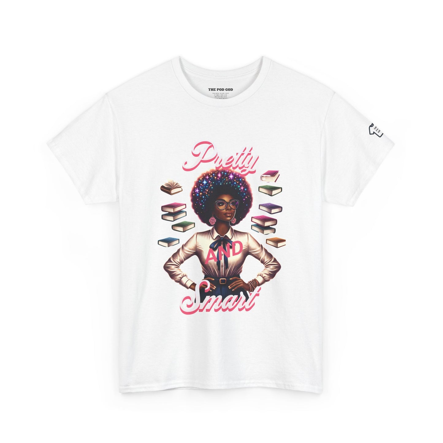 Pretty and Smart T-Shirt