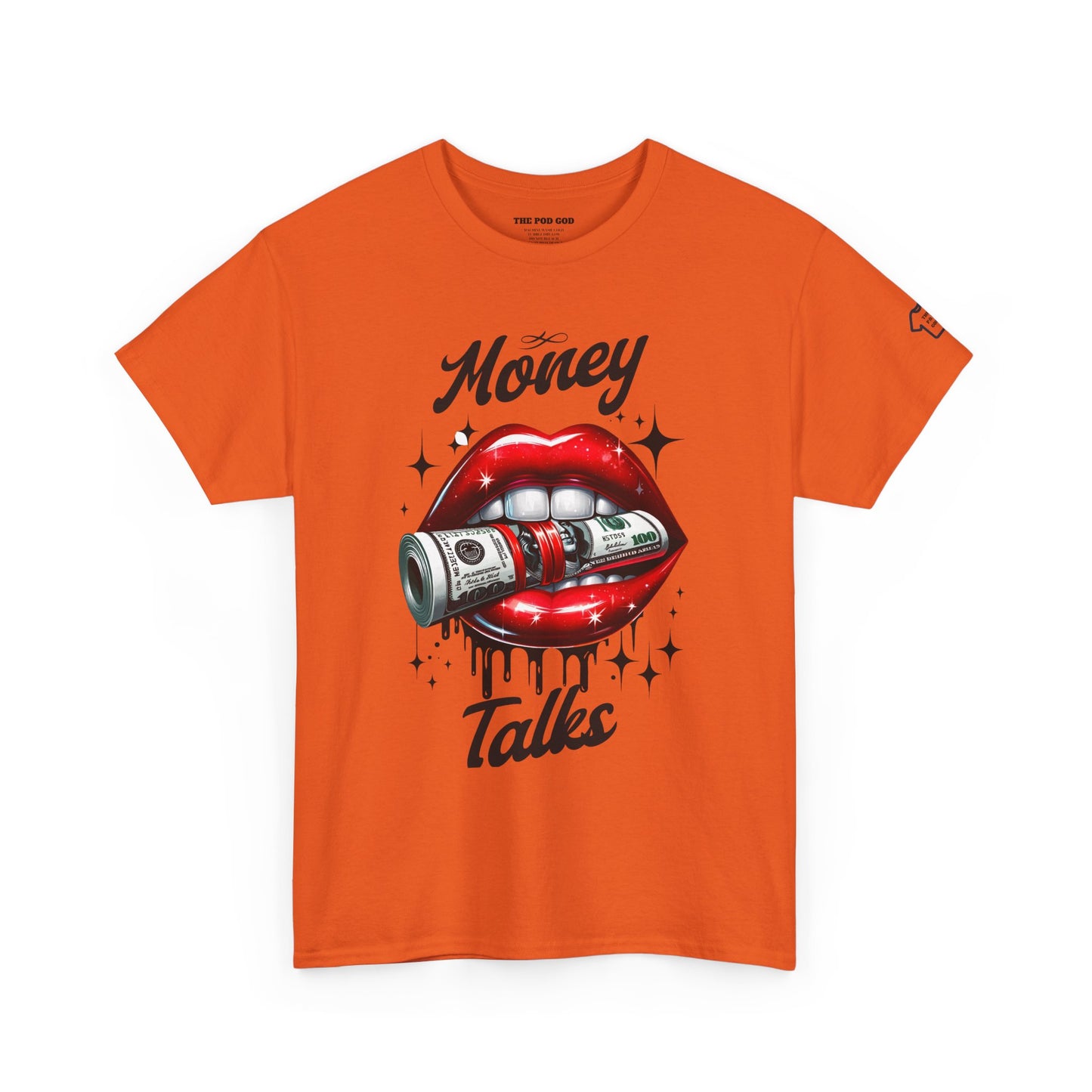 MONEY TALKS T-Shirt