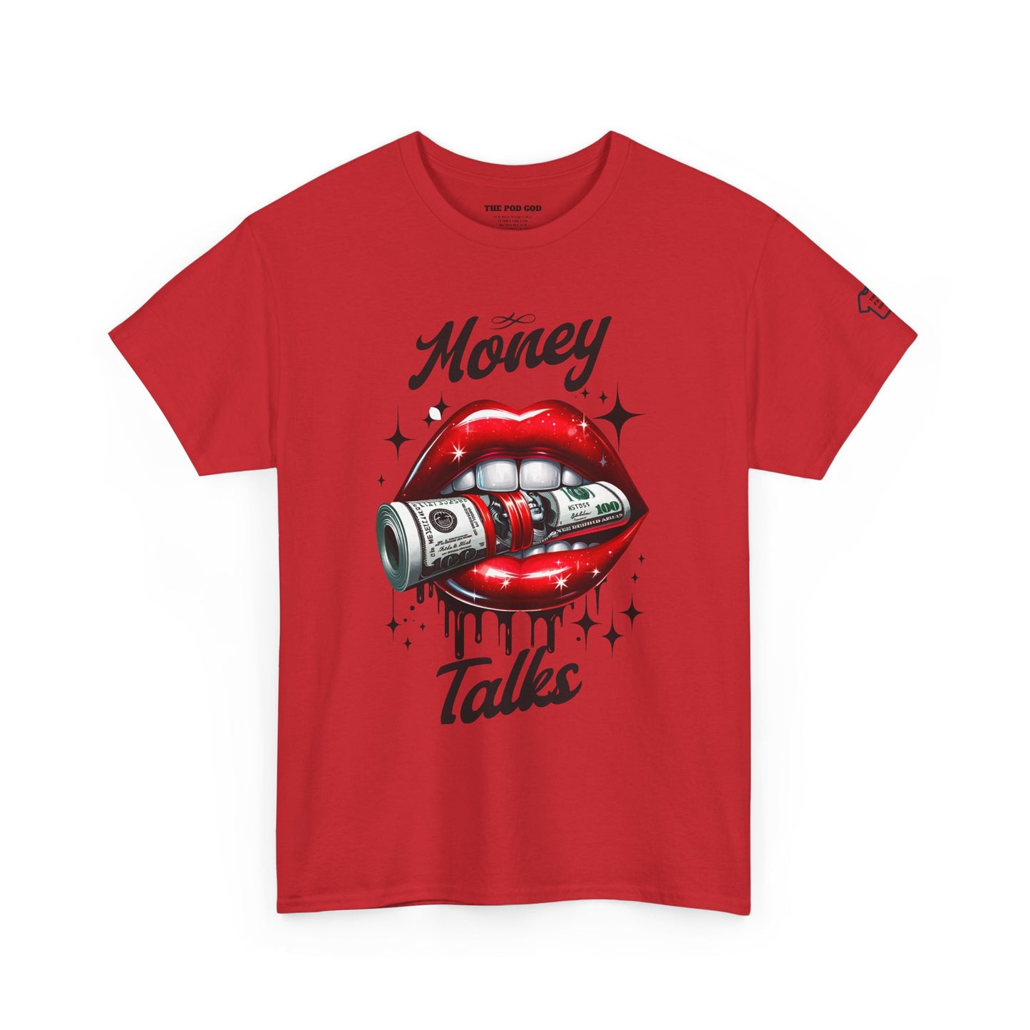 MONEY TALKS T-Shirt