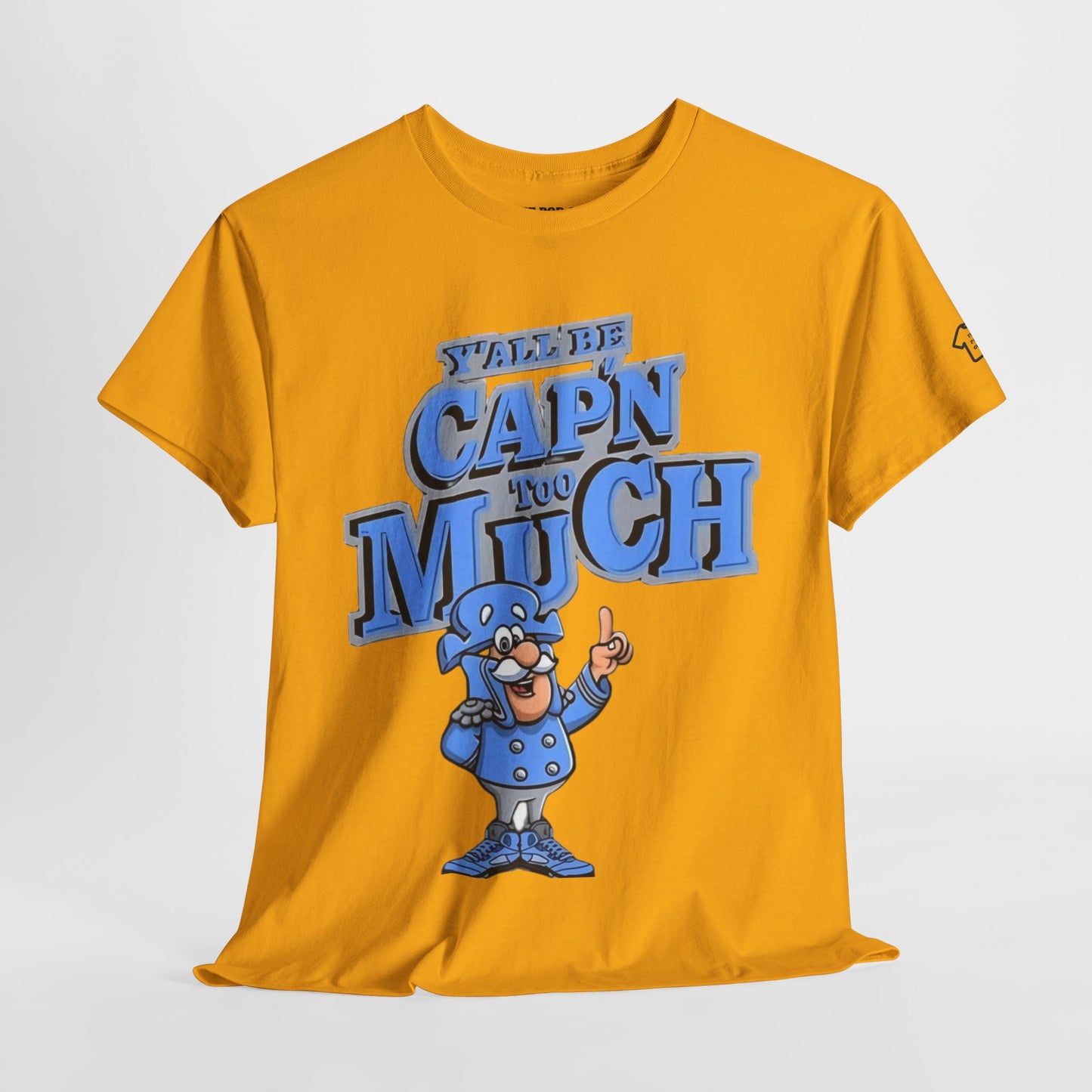 Cap'n Too Much T-Shirt