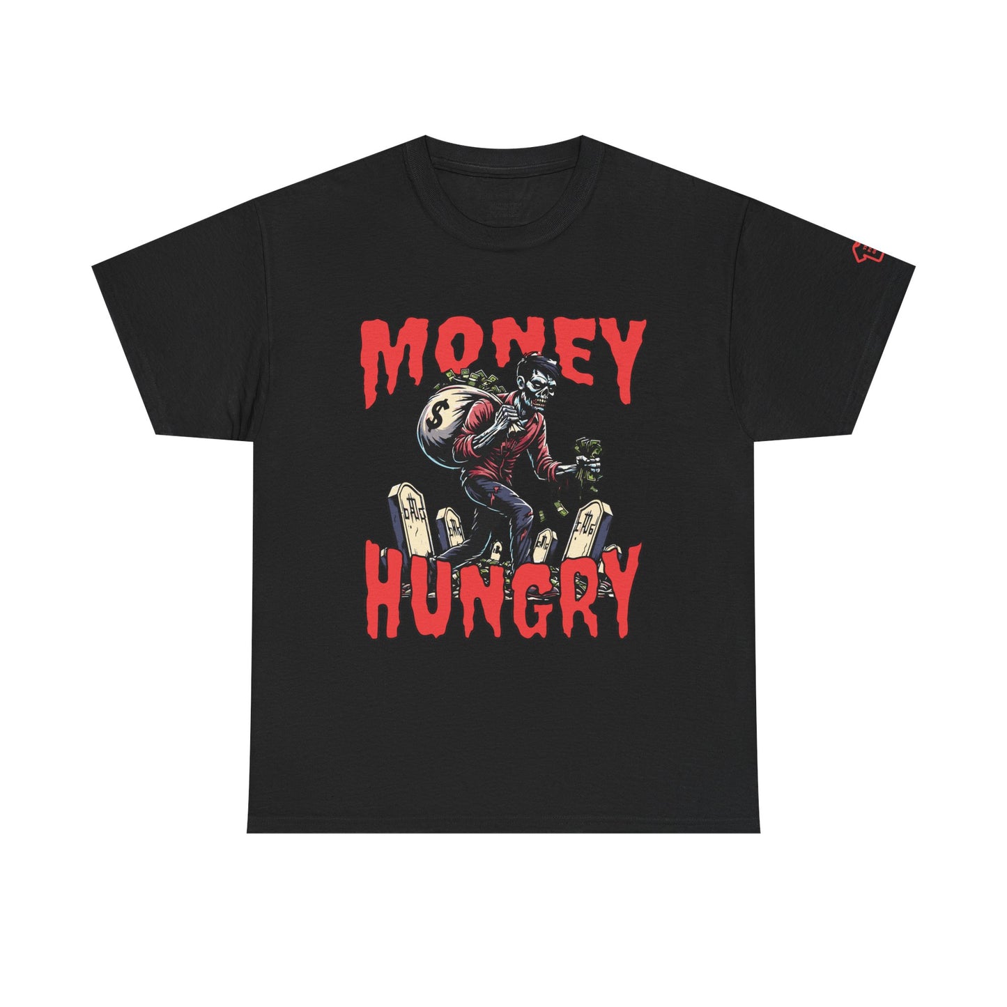 MONEY HUNGRY ZOMBIE T-Shirt