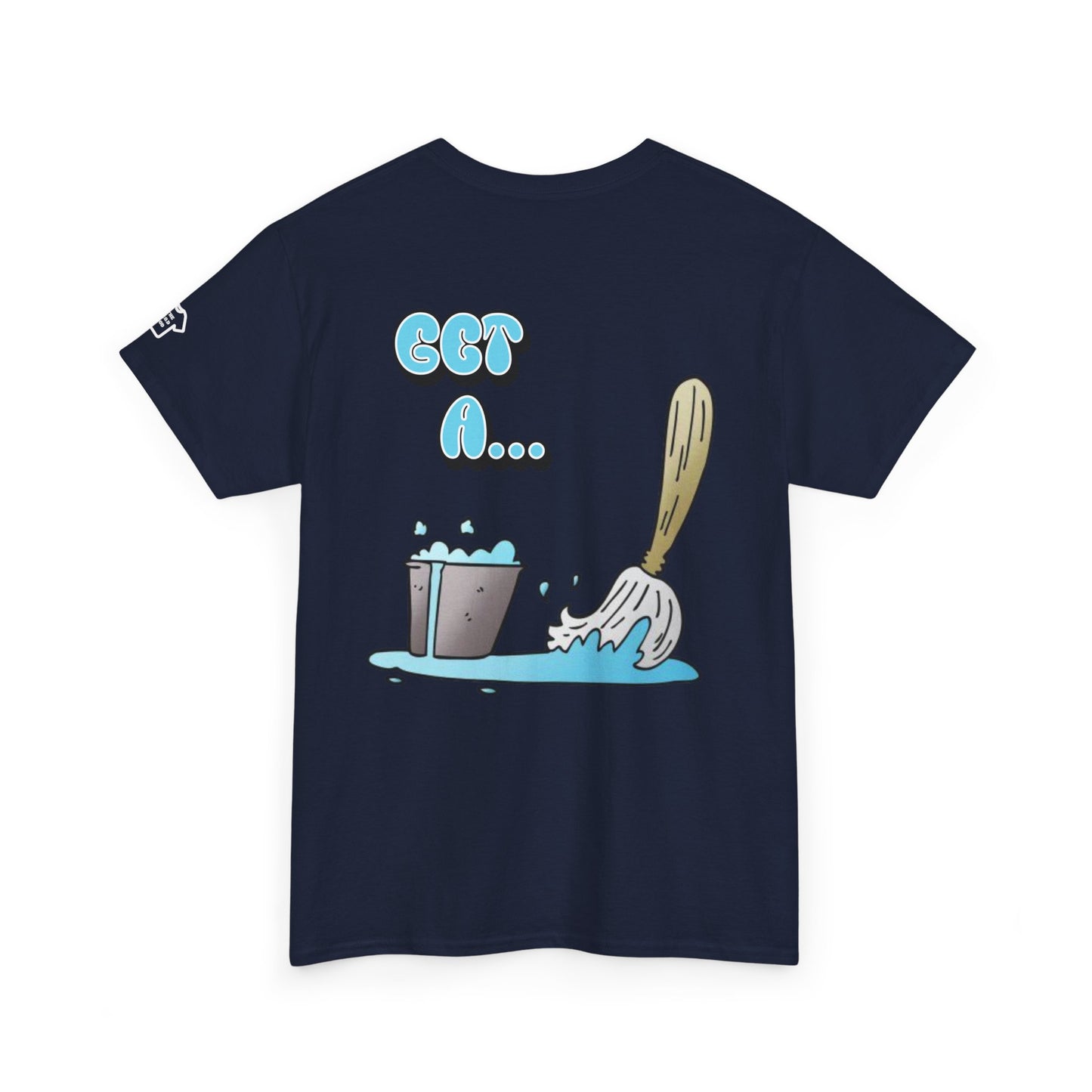 BUCKET & MOP Front/Back Design T-Shirt