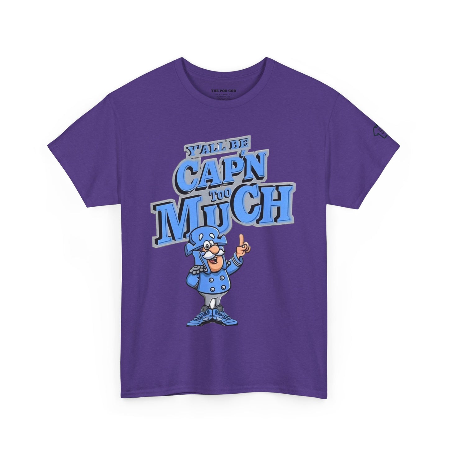 Cap'n Too Much T-Shirt