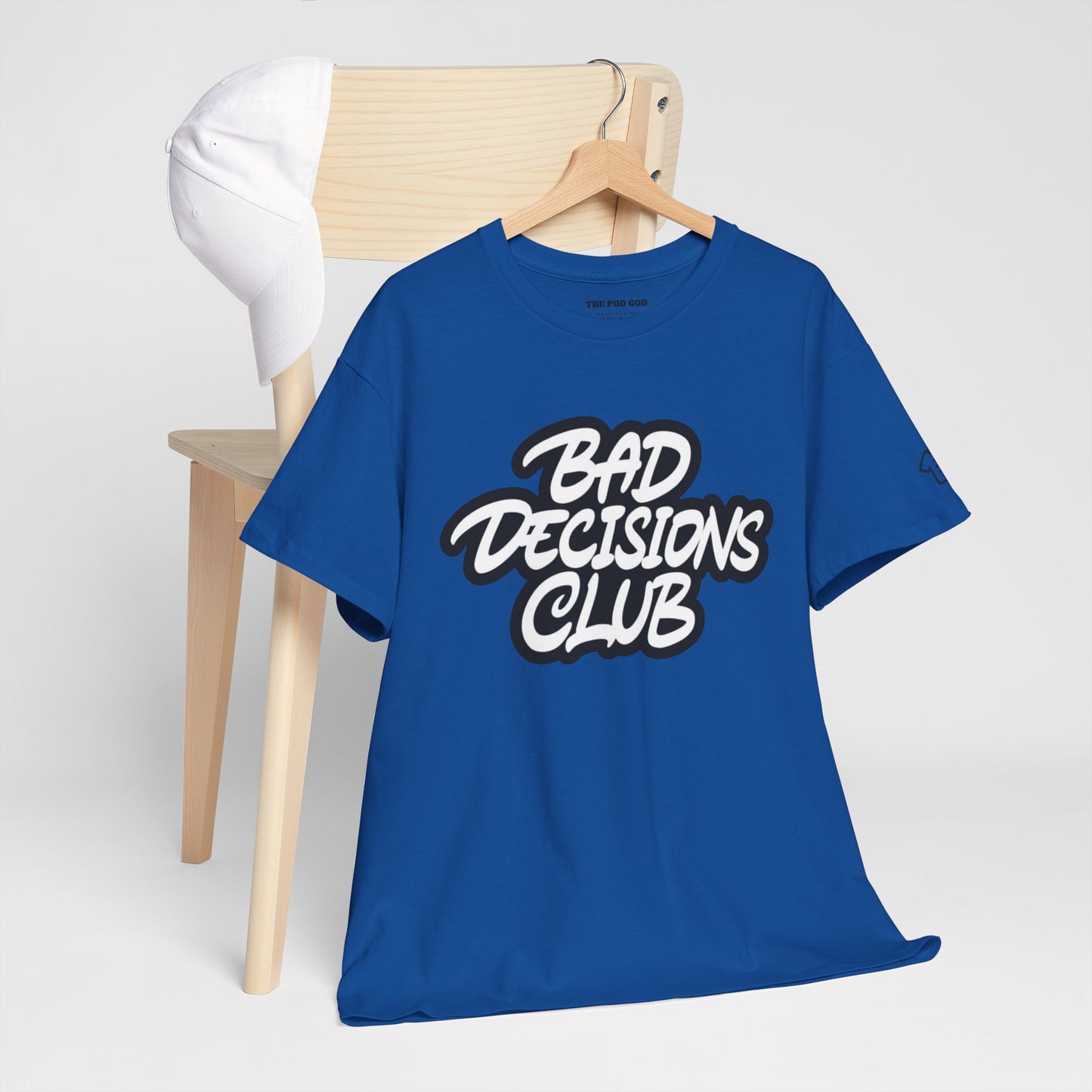 BAD DECISIONS T-Shirt
