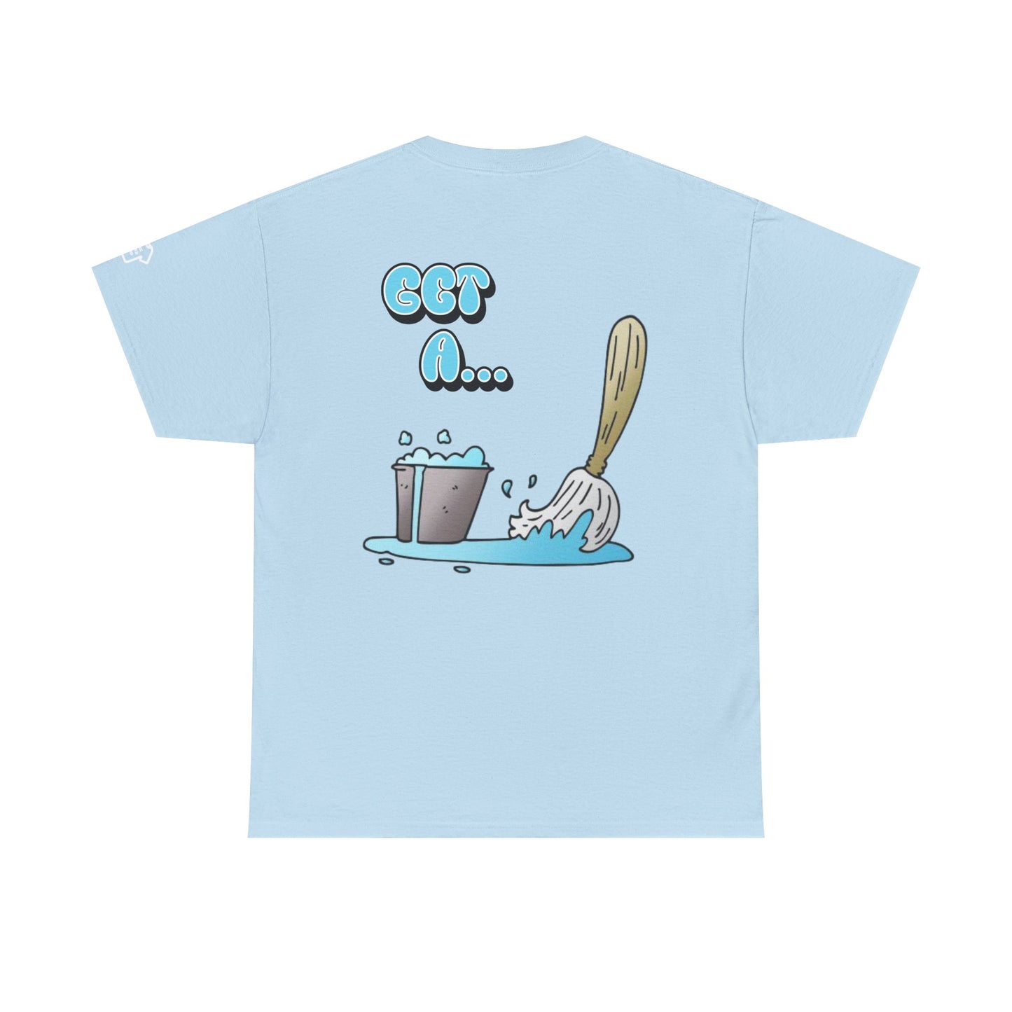 BUCKET & MOP Front/Back Design T-Shirt