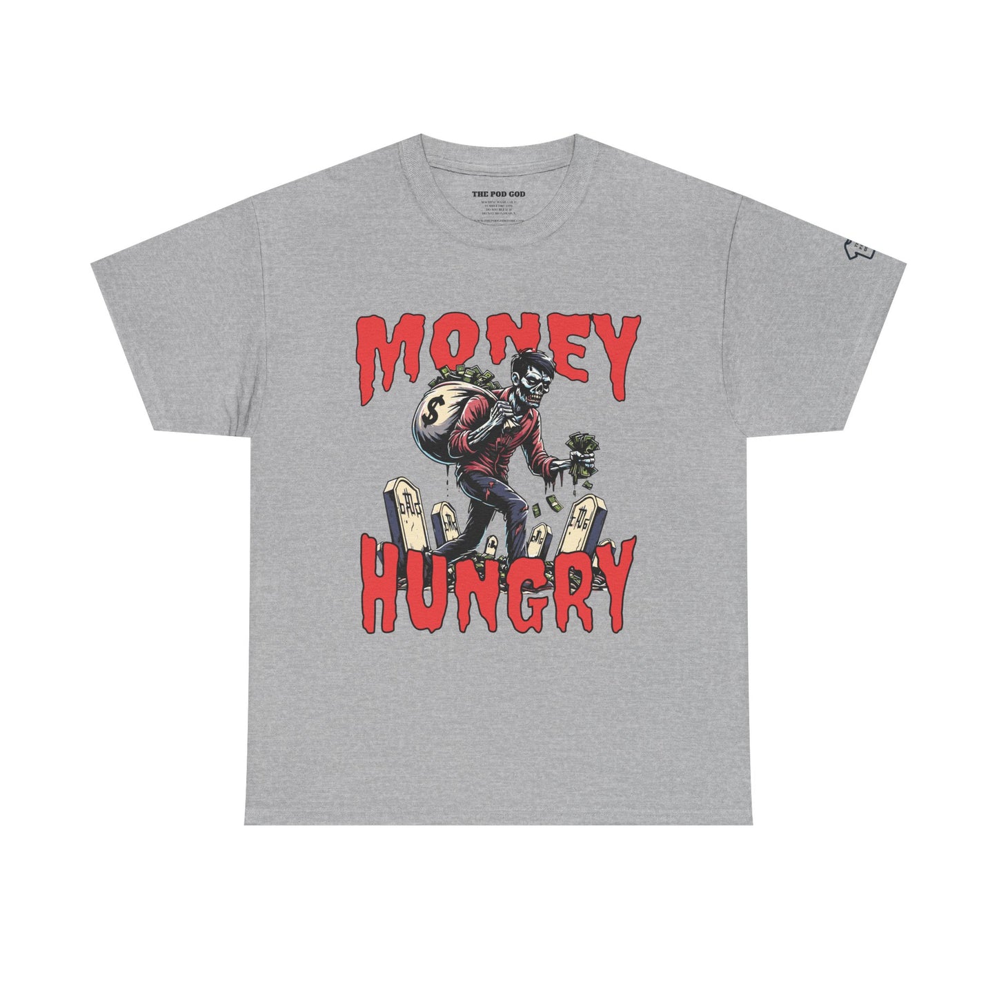 MONEY HUNGRY ZOMBIE T-Shirt