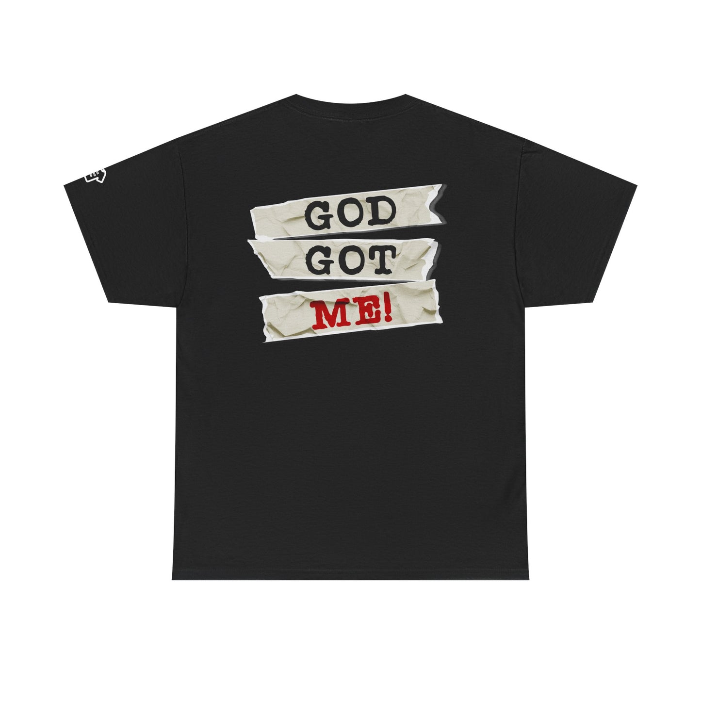 GOD GOT ME Back Print Design T-Shirt Shirt