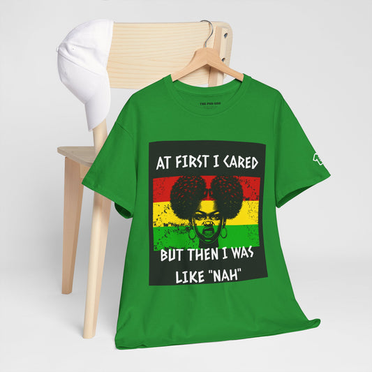 AT FIRST I CARED T-Shirt