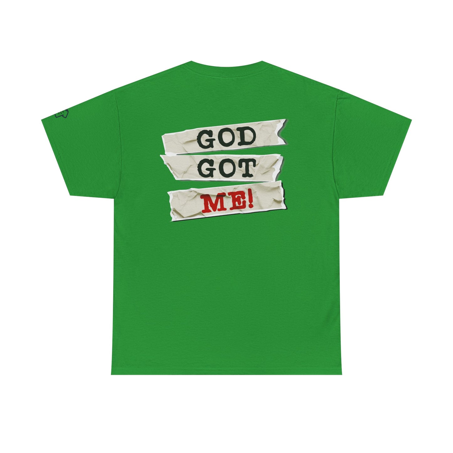 GOD GOT ME Back Print Design T-Shirt Shirt