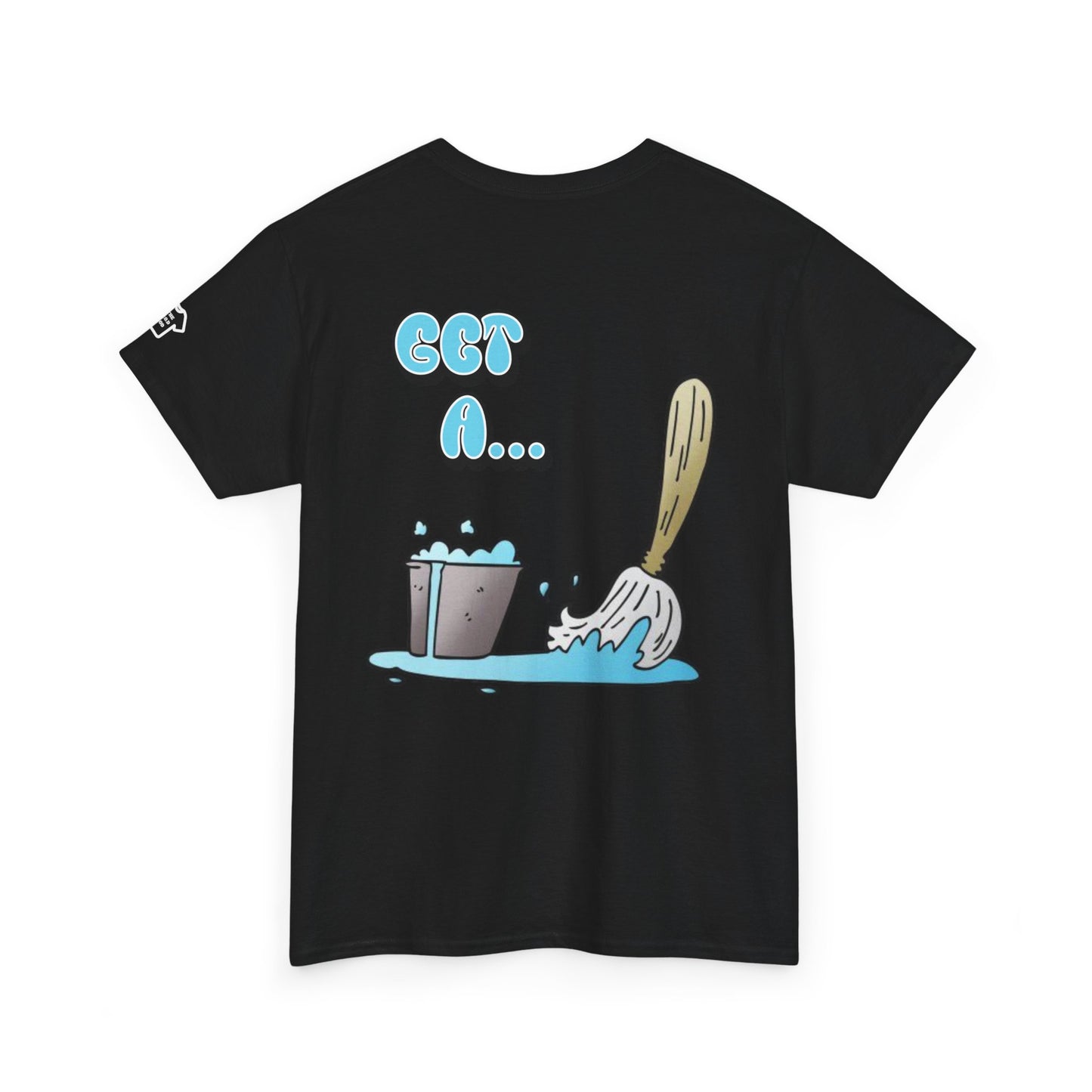 BUCKET & MOP Front/Back Design T-Shirt