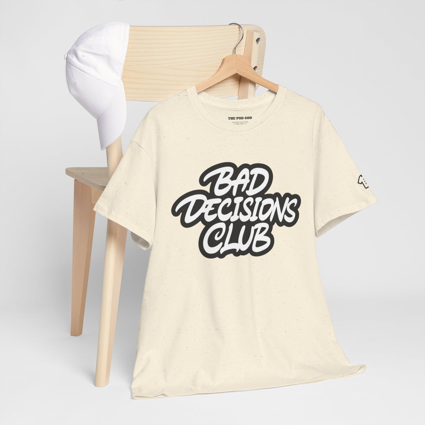 BAD DECISIONS T-Shirt