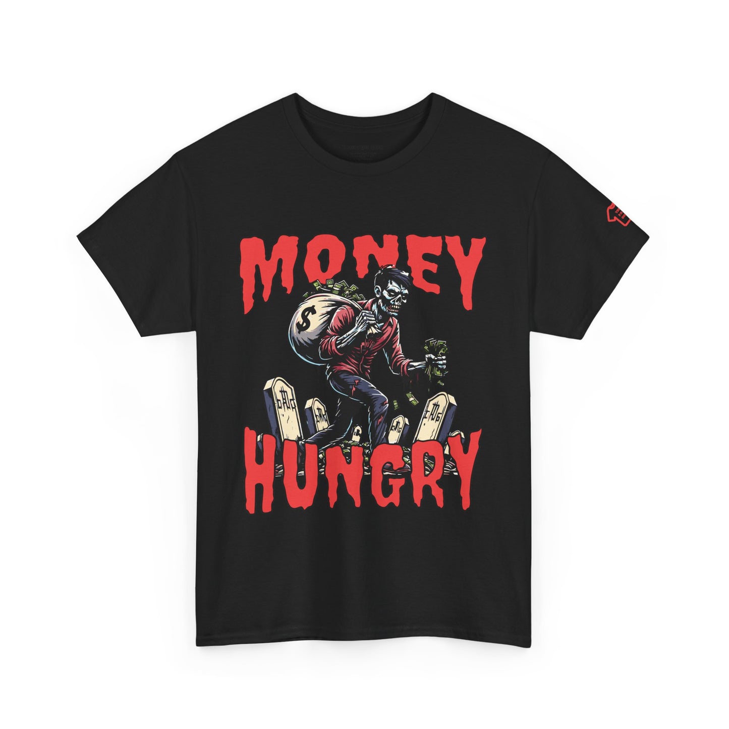 MONEY HUNGRY ZOMBIE T-Shirt