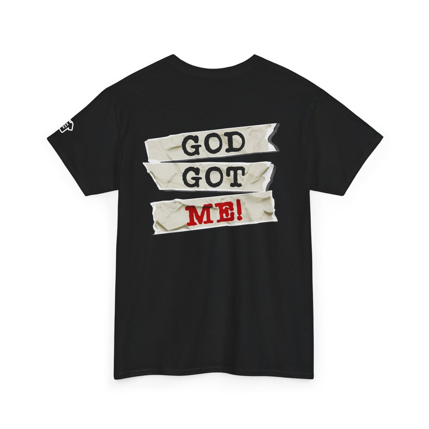 GOD GOT ME Back Print Design T-Shirt Shirt