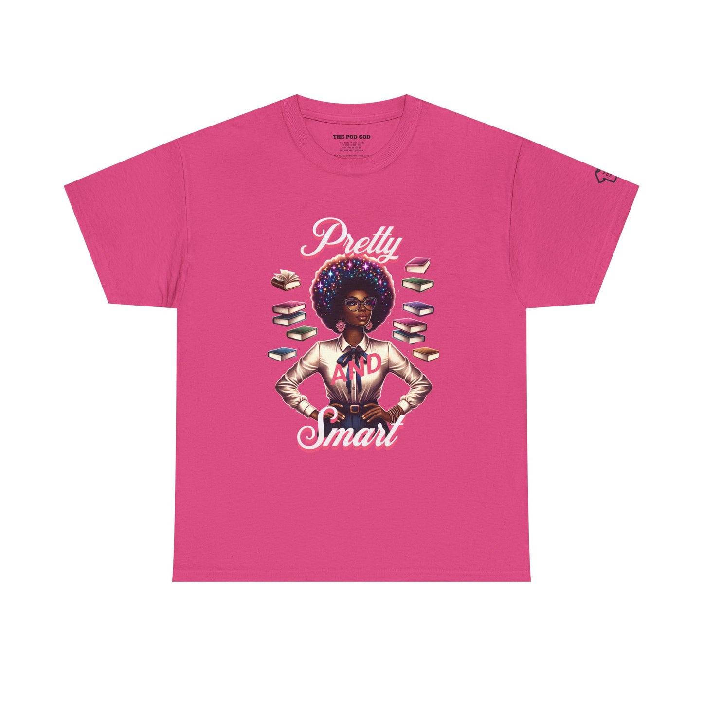 Pretty and Smart T-Shirt