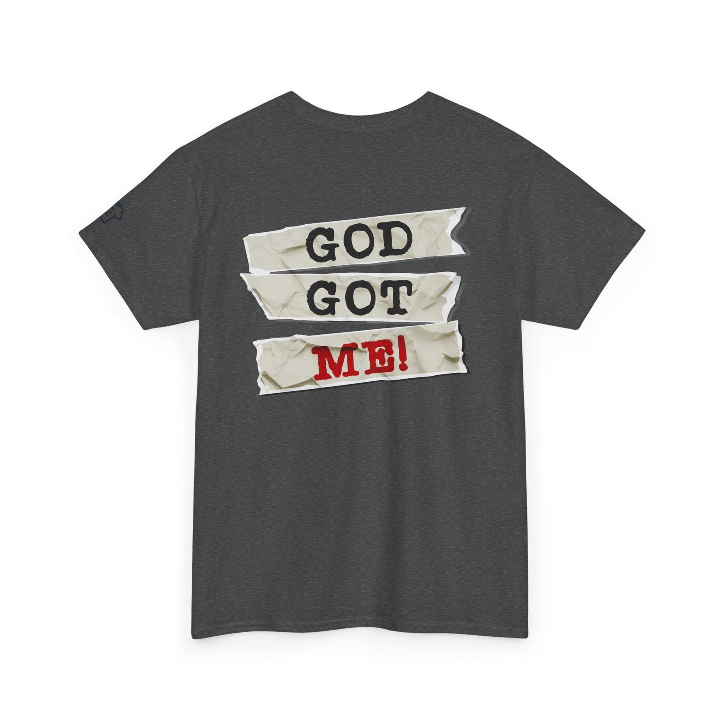 GOD GOT ME Back Print Design T-Shirt Shirt