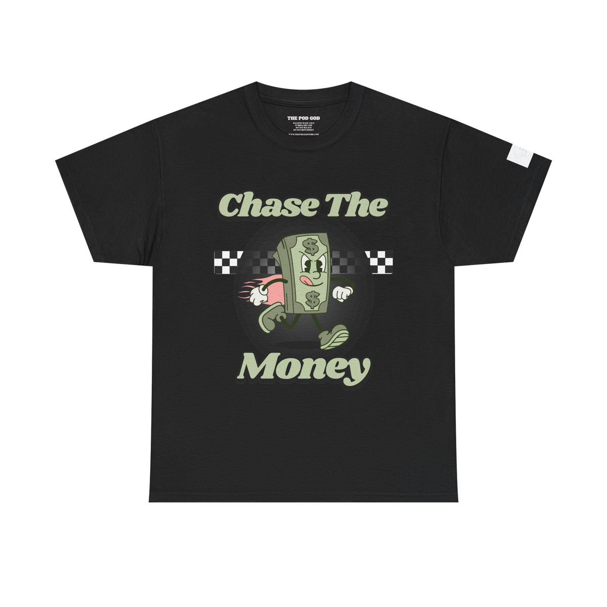 Chase The Money T-Shirt