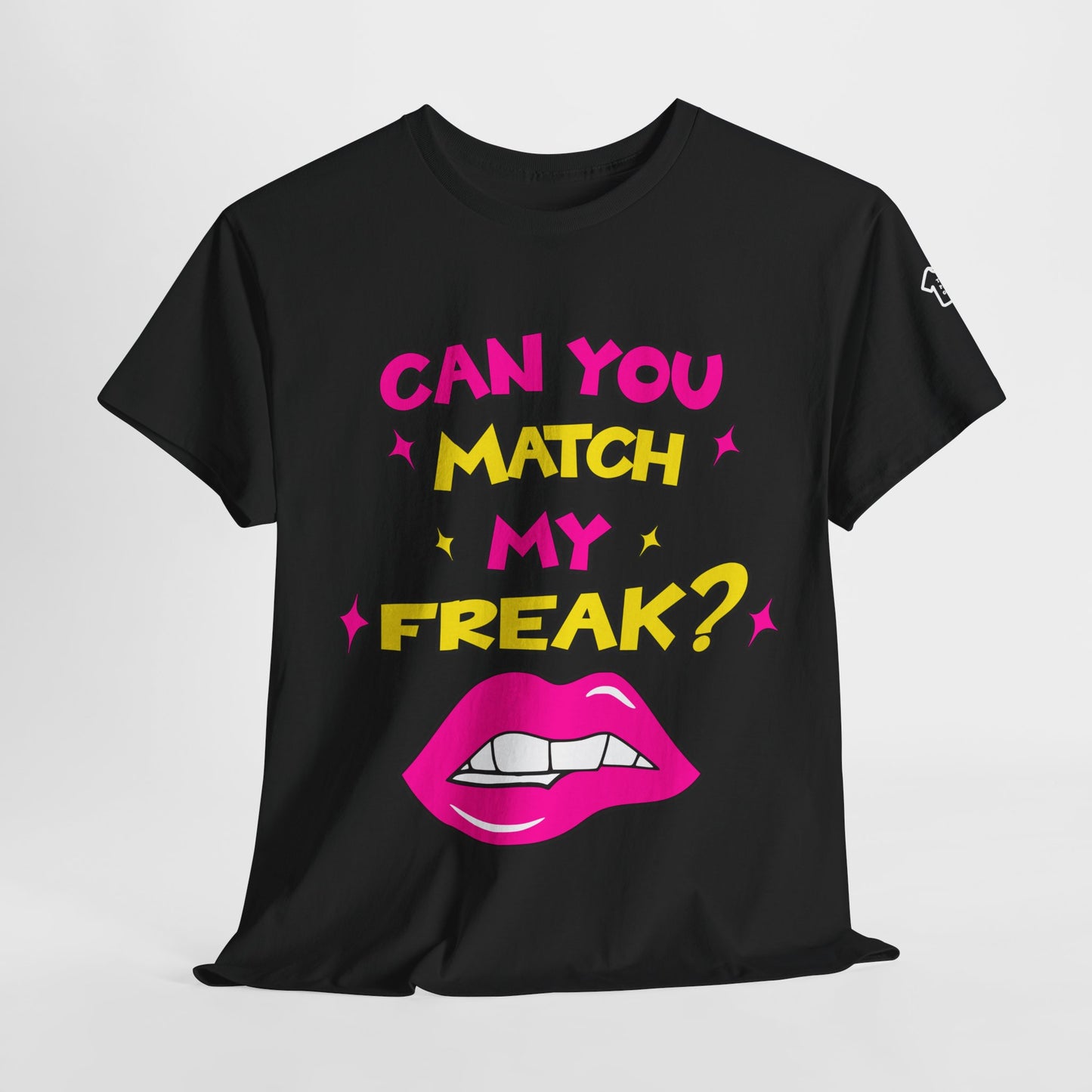 MATCH MY FREAK T-Shirt