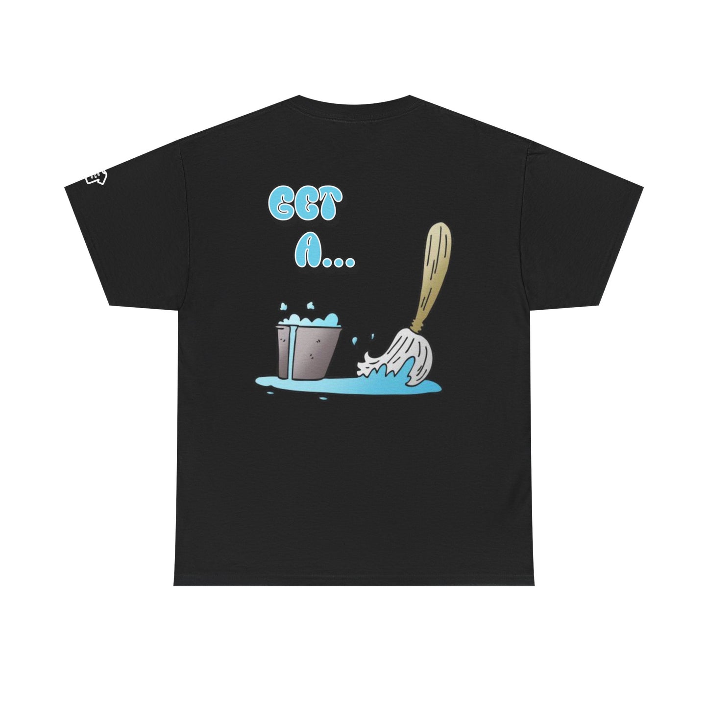 BUCKET & MOP Front/Back Design T-Shirt