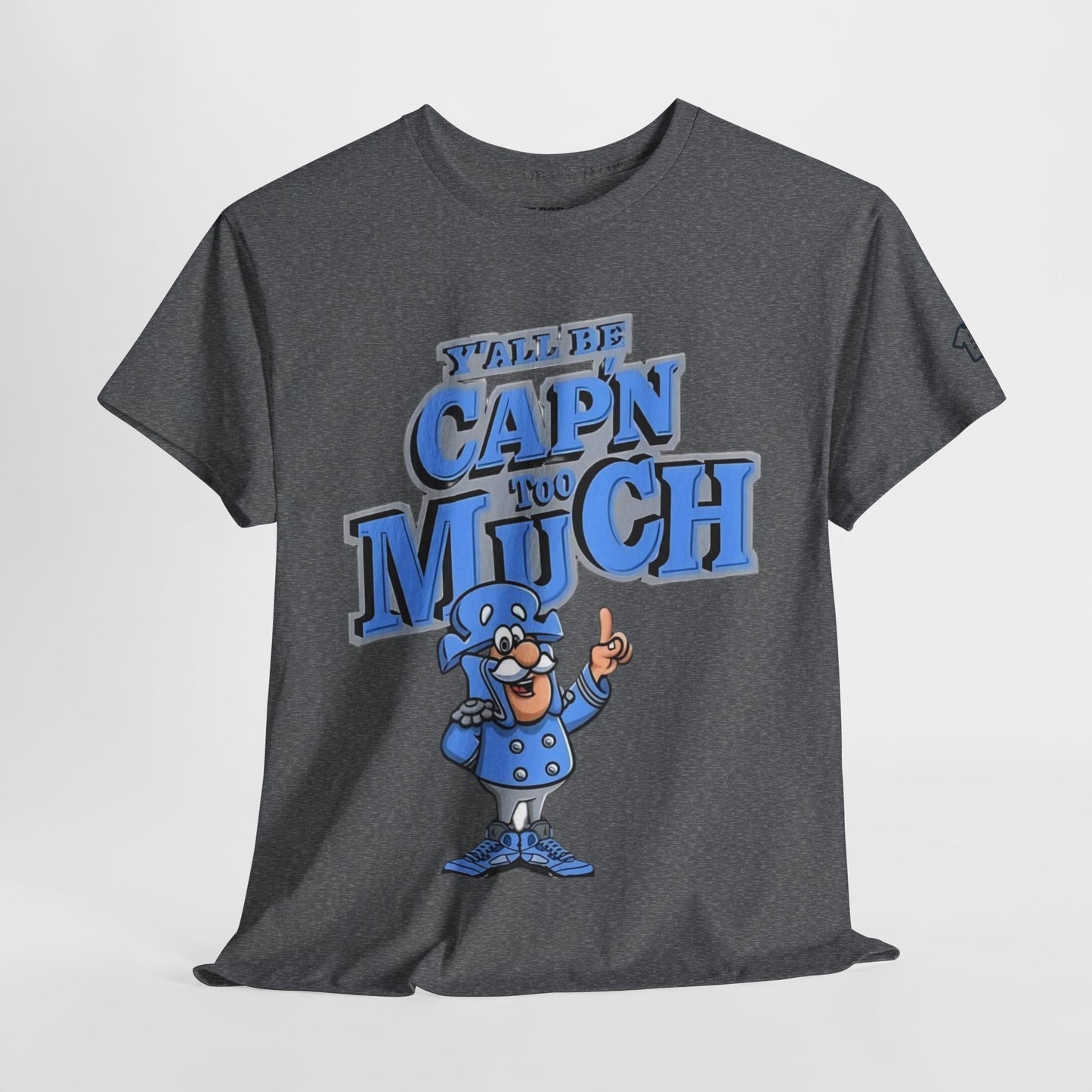 Cap'n Too Much T-Shirt