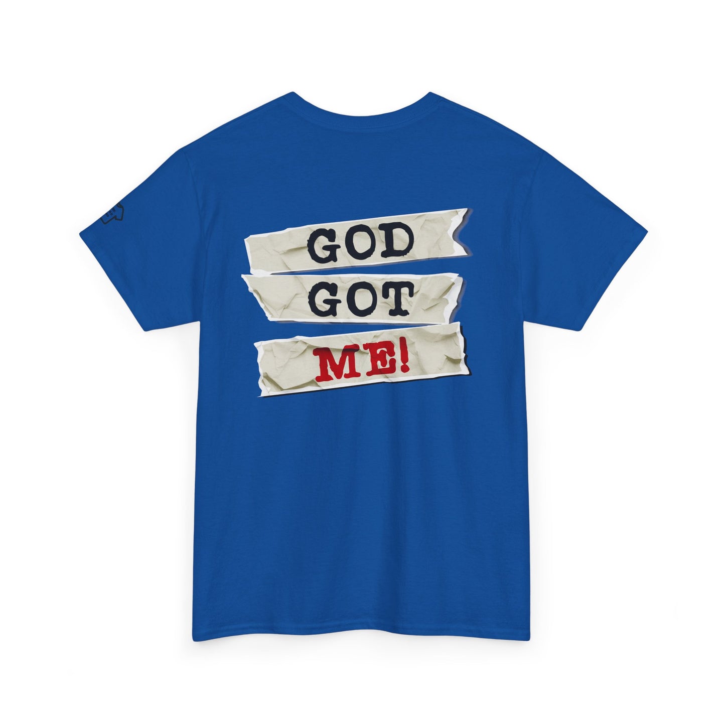 GOD GOT ME Back Print Design T-Shirt Shirt