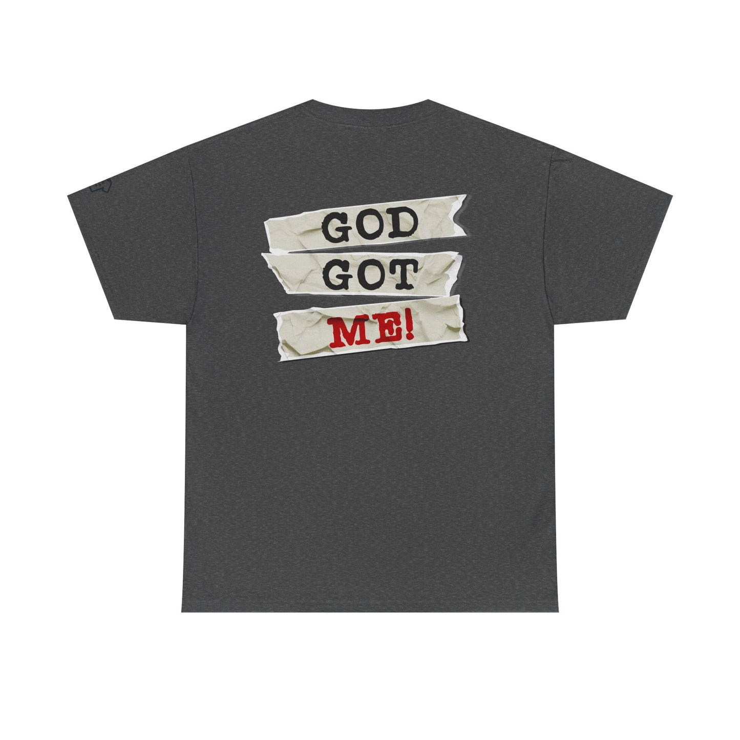 GOD GOT ME Back Print Design T-Shirt Shirt