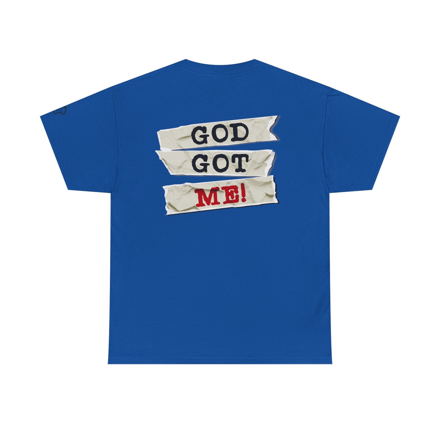 GOD GOT ME Back Print Design T-Shirt Shirt