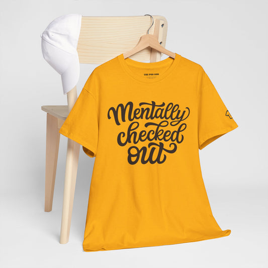 CHECKED OUT T-Shirt